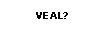 Got Veal?